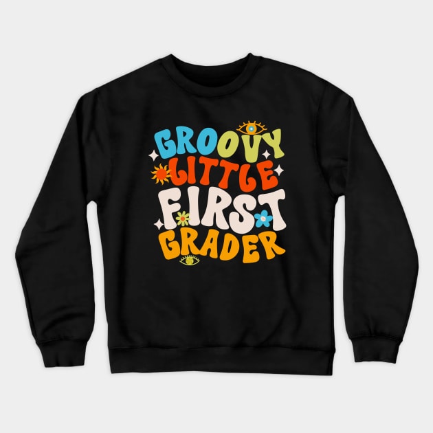 Groovy Little First Grader First Day of School Crewneck Sweatshirt by Myartstor 